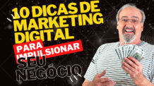 10 Dicas de Marketing Digital para Impulsionar seu Negócio